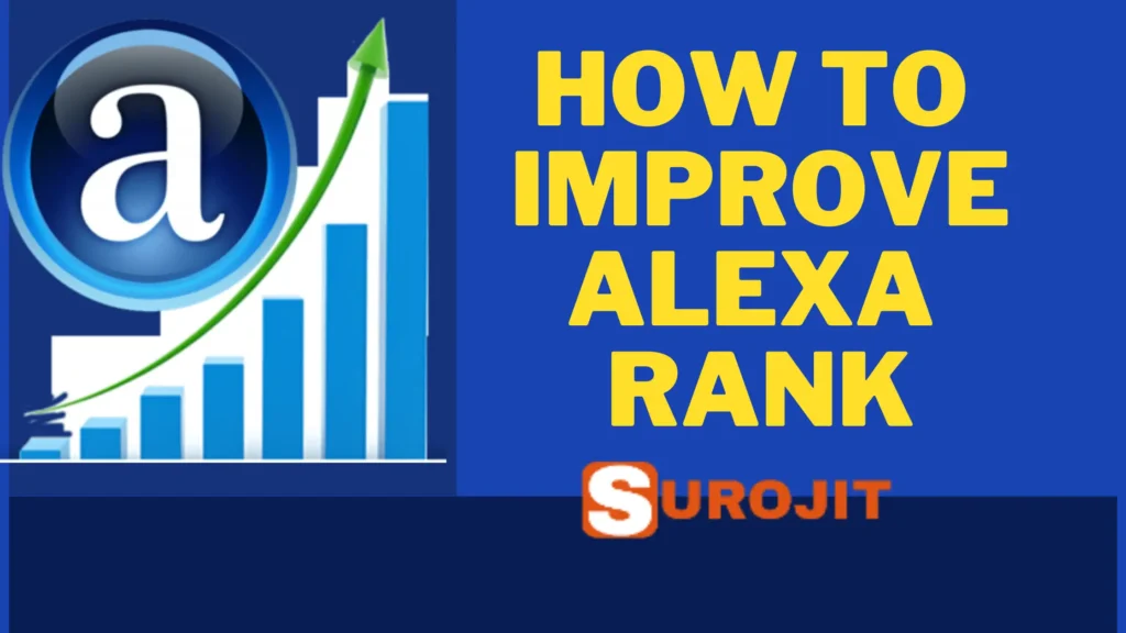 Everything You Need To Know About Alexa Rank And How To Increase Alexa Rank? 1