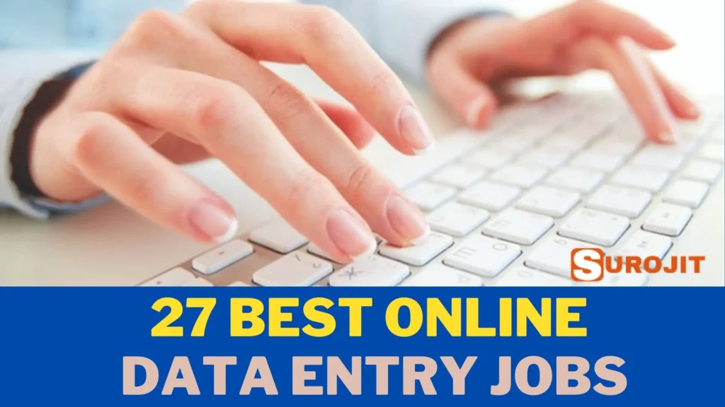 27 Best Online Data Entry Jobs Work From Home