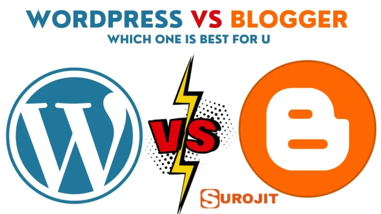WordPress Vs Blogger: Which One Is Best For You