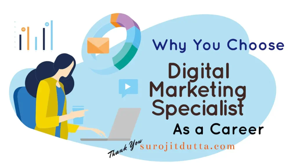 Why You Should Choose Digital Marketing Specialists As A Career