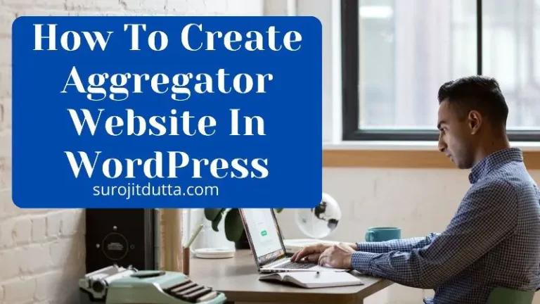How To Create Aggregator Website In WordPress