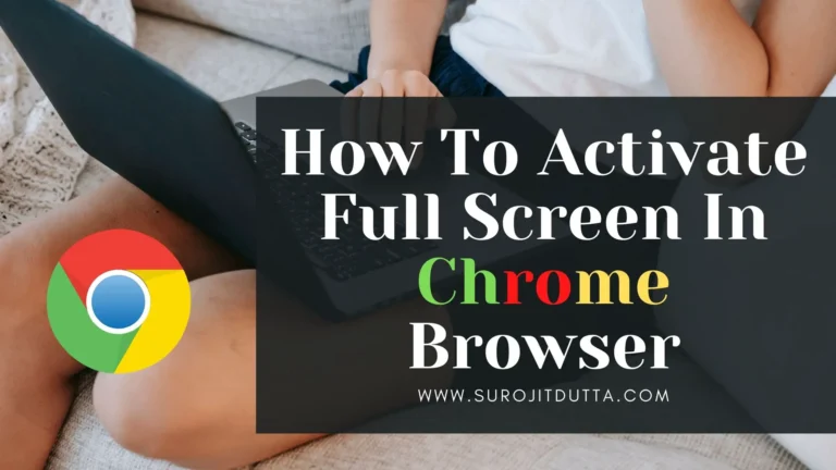 How To Activate Full Screen In Chrome Browser