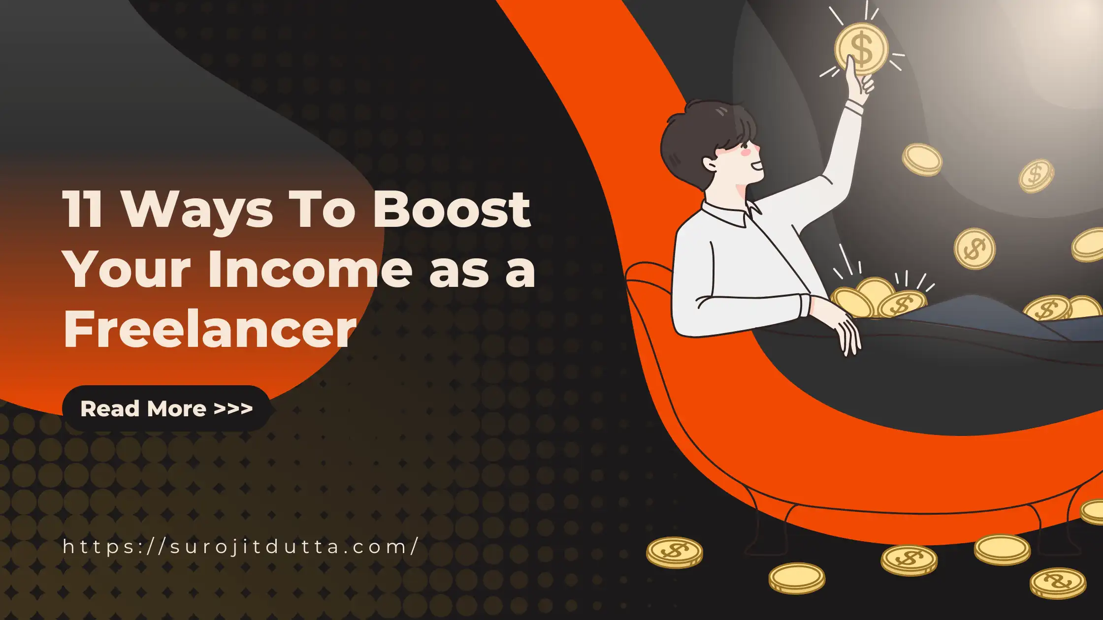 11 Ways To Boost Your Income as a Freelancer