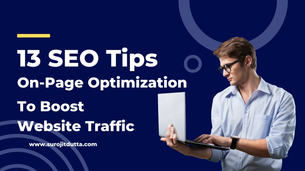 13 On-Page Optimization SEO Tips To Boost Website Traffic