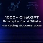 1000 Chatgpt Prompts for affiliate marketing